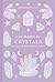 The Magic of Crystals by Ken Taylor