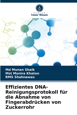 Effizientes DNA-Reinigungsprotokoll für die Abnahme von Fingerabdrücken von Zuckerrohr (German Edition)