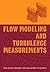 Flow Modelling & Turbulence Measurements by Toly Chen