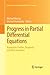 Progress in Partial Differential Equations: Asymptotic Profiles, Regularity and Well-Posedness (Springer Proceedings in Mathematics & Statistics, 44)