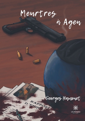 Meurtres à Agen (French Edition)