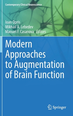 Modern Approaches to Augmentation of Brain Function (Contemporary Clinical Neuroscience)