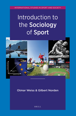 Introduction to the Sociology of Sport (International Studies in Sport and Society)