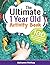 The Ultimate 1 Year Old Activity Book by Autumn McKay