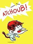 Atchoub! (Hardcover)