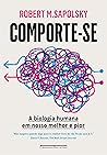 Book cover for Comporte-se: A biologia humana em nosso melhor e pior (Portuguese Edition)