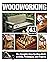 Woodworking: The Complete S...