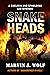 Snakeheads: A Chelmin and S...