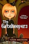 The Gatekeepers by Taylor Borchmann