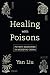 Healing with Poisons: Poten...