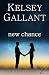 New Chance by Kelsey Gallant