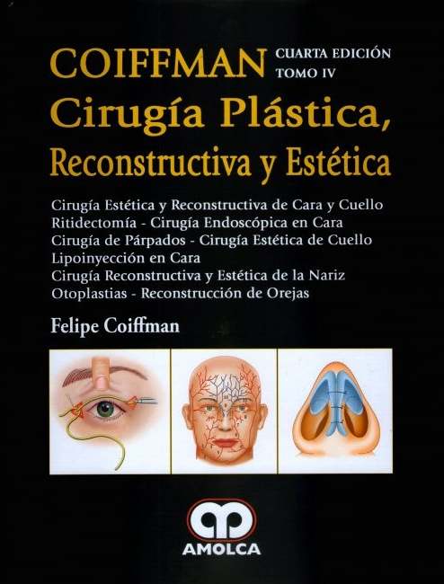 COIFFMAN IV: Cirugía Estética y Reconstructiva de Cara y Cuello