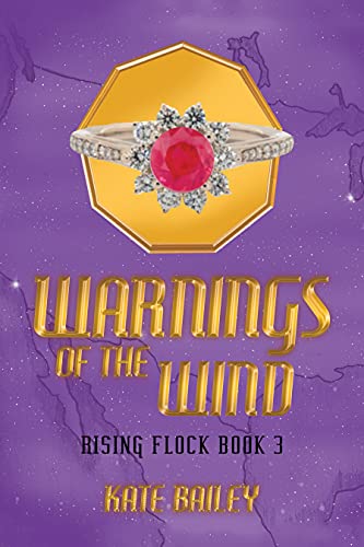 Warnings of the Wind (Rising Flock, #3)