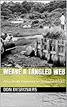 Weave a Tangled Web: What Really Happened on Chappaquiddick?