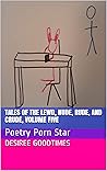 Tales of the Lewd, Nude, Rude, and Crude, Volume Five by Desiree Goodtimes