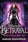 The Wicked Betrayal
