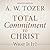 Total Commitment to Christ: What Is It?