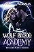Wolf Blood Academy: The Complete Series