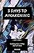 3 Days To Awakening: Day On...