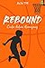 Rebound - Cinta dalam Keran...