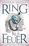 Ring aus Feuer by Marah Woolf