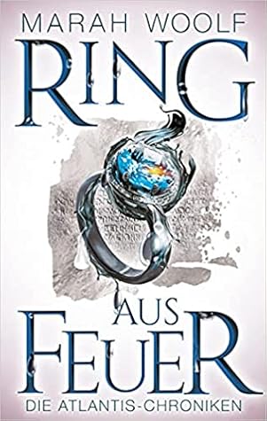 Ring aus Feuer (AtlantisChroniken, #2)