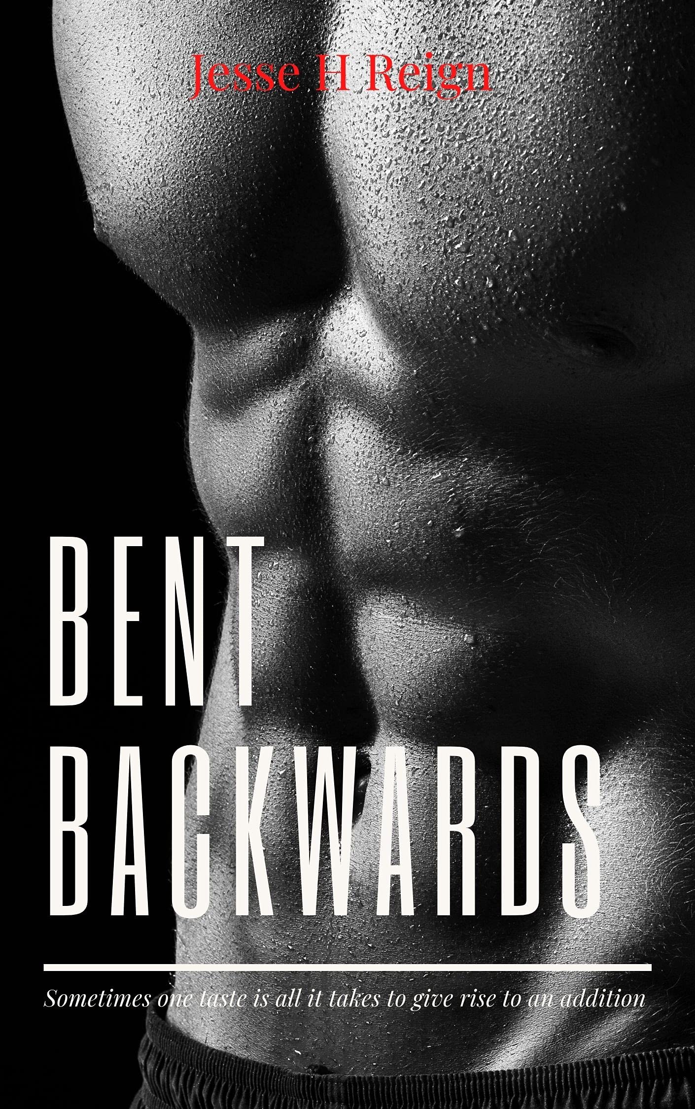 Bent Backwards (Kindle Edition)