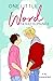 One Little Word (One More Thing #1)