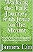 Walking the Talk: Journey w...