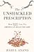 The Unshackled Prescription
