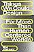 Things We Could Design: For More Than Human-Centered Worlds (Design Thinking, Design Theory)