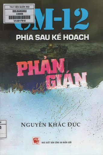Kế hoạch phản gián CM-12 : hồi ký nghiệp vụ
