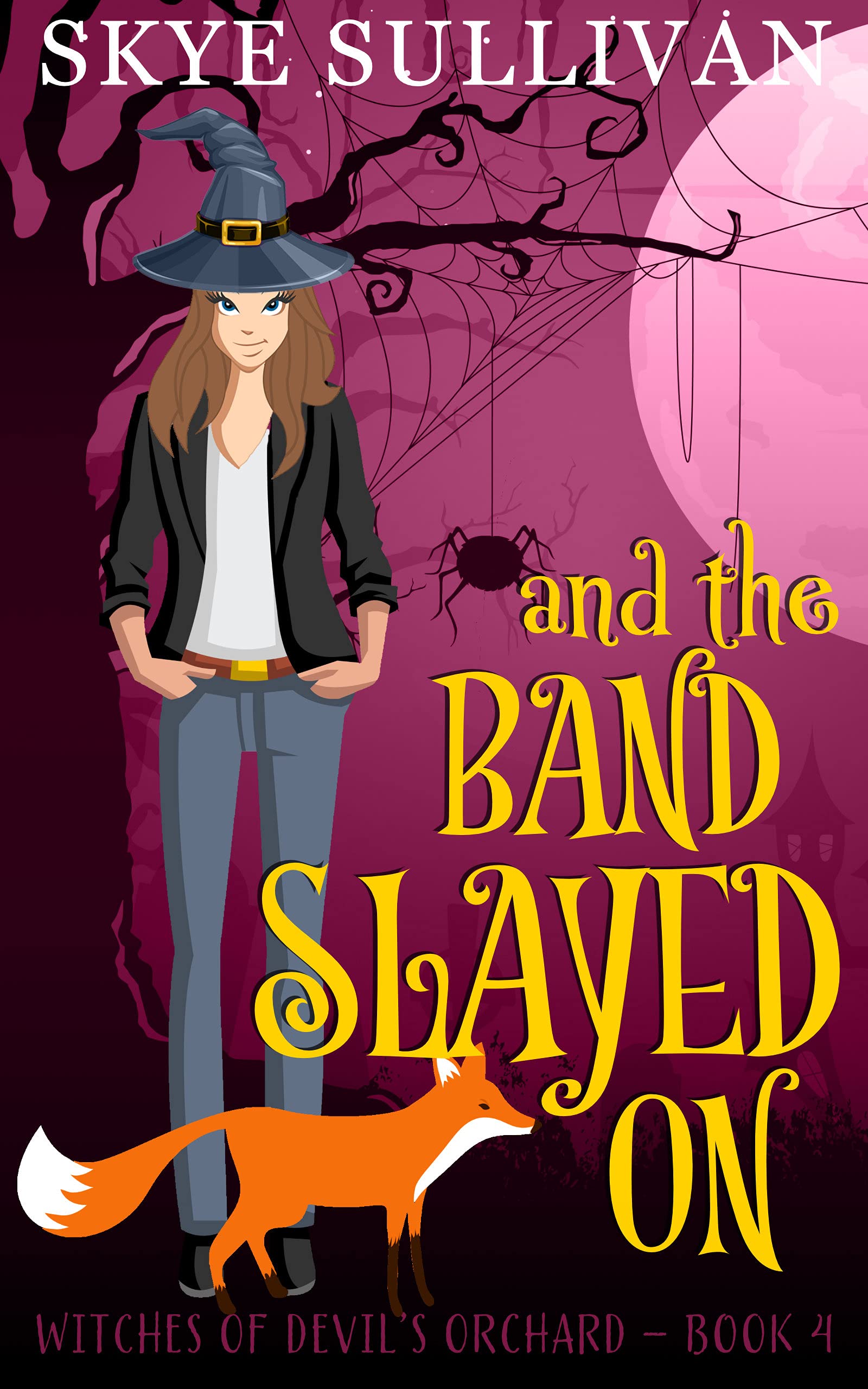 And the Band Slayed On (Witches of Devil's Orchard #4)