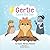 Gertie Saves the Day by Karen Patricia Nespoli Gertie Saves the Day by Karen Patricia Nespoli