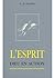 L'Esprit, Dieu en action by Anthony D. Palma