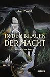 In den Klauen der Macht by Ana Pawlik
