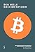 Den vesle boka om Bitcoin -...