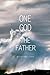 One God, the Father