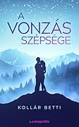 A vonzás szépsége
