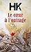 Le coeur à l'outrage