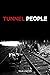 Tunnel People
