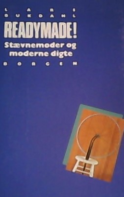 Readymade!: Stævnemøder og moderne digte