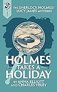 Holmes takes a Holiday