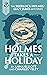 Holmes takes a Holiday (Sherlock Holmes and Lucy James Mystery #9.2)