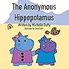 The Anonymous Hippopotamus The Anonymous Hippopotamus