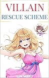 Villain Rescue Scheme by Lin Meili