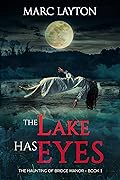The Lake Has Eyes
