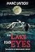 The Lake Has Eyes (Haunting...