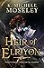 Heir of Elriyon by K. Michele Moseley