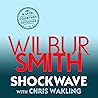 Shockwave by Wilbur Smith